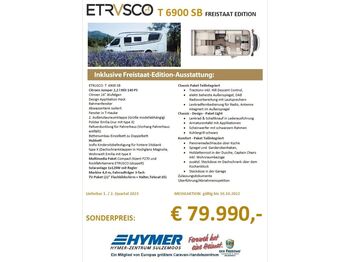 Etrusco T 6900 SB FREISTAAT EDITION*FRÜHJAHR23*  - Ημιενιαίο αυτοκινούμενο